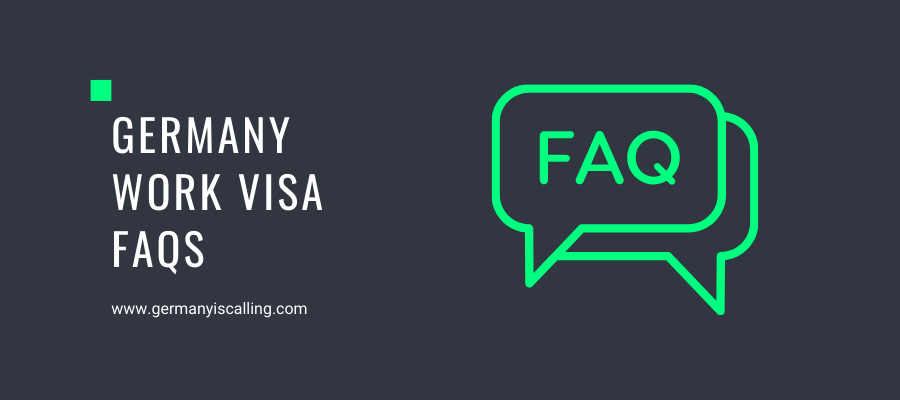 Germany work visa FAQs